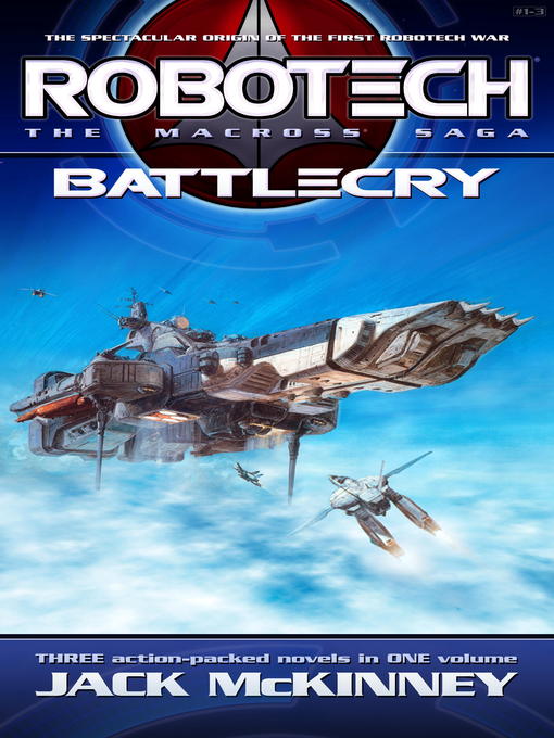 Title details for The Macross Saga: Battle Cry by Jack McKinney - Available